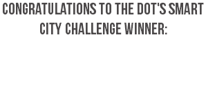 Congratulations to the DOT's Smart City Challenge Winner: Columbus, OH